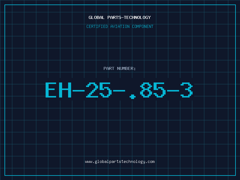 Aviation Part EH-25-.85-3