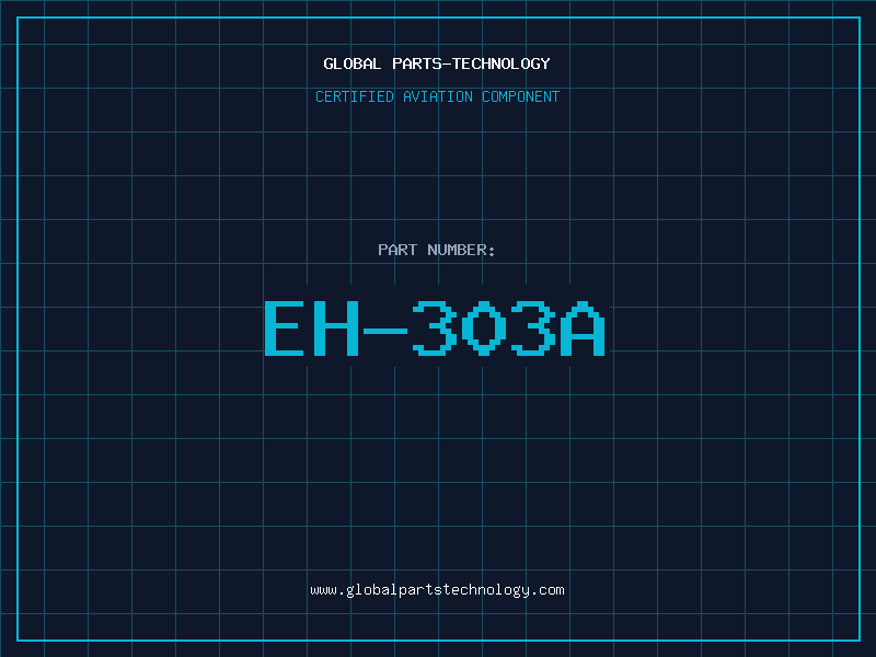 Aviation Part EH-303A