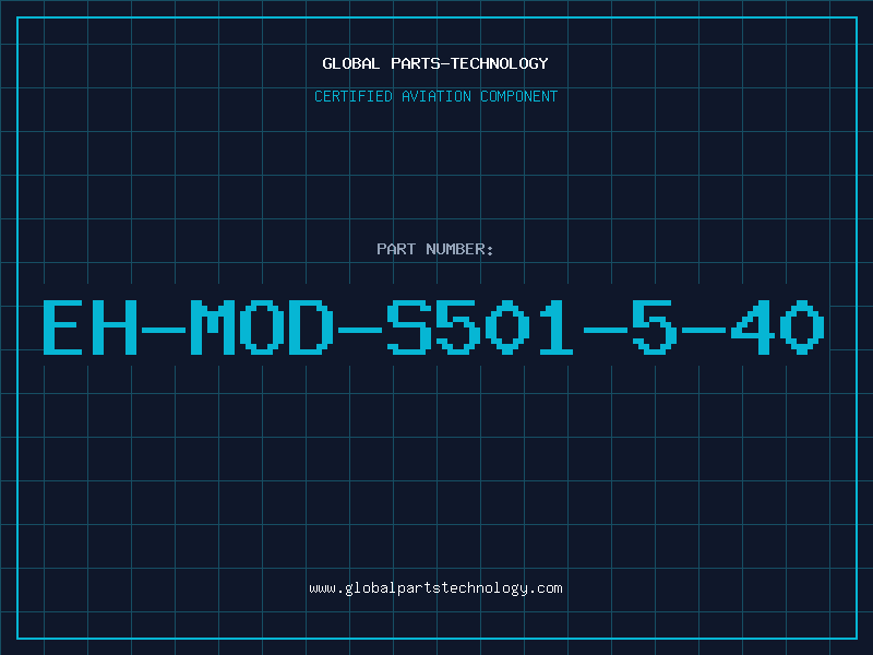 Aviation Part EH-MOD-S501-5-40