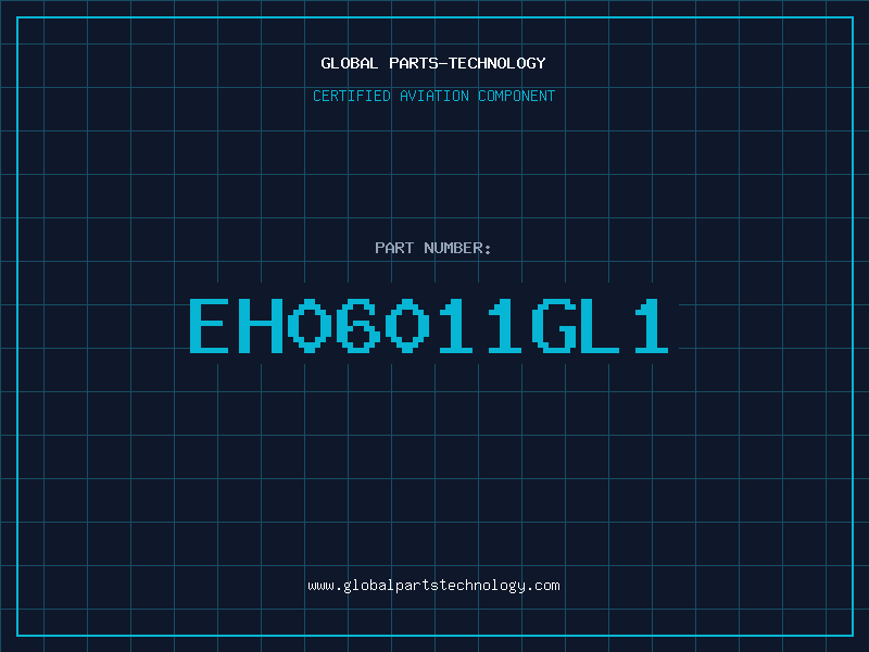 Aviation Part EH06011GL1