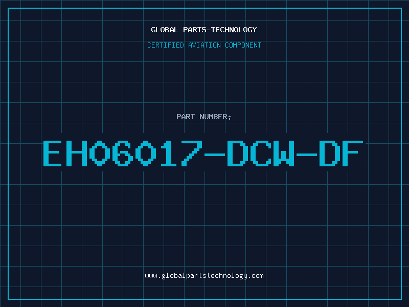Aviation Part EH06017-DCW-DF