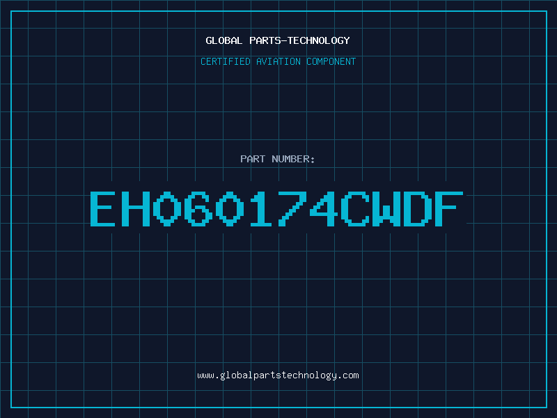 Aviation Part EH060174CWDF