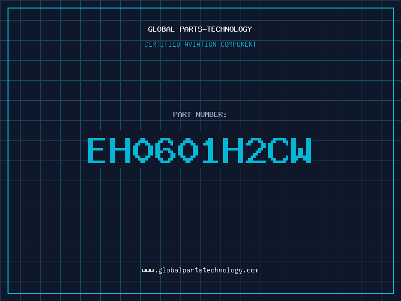 Aviation Part EH0601H2CW