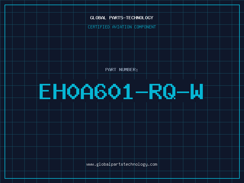Aviation Part EH0A601-RQ-W