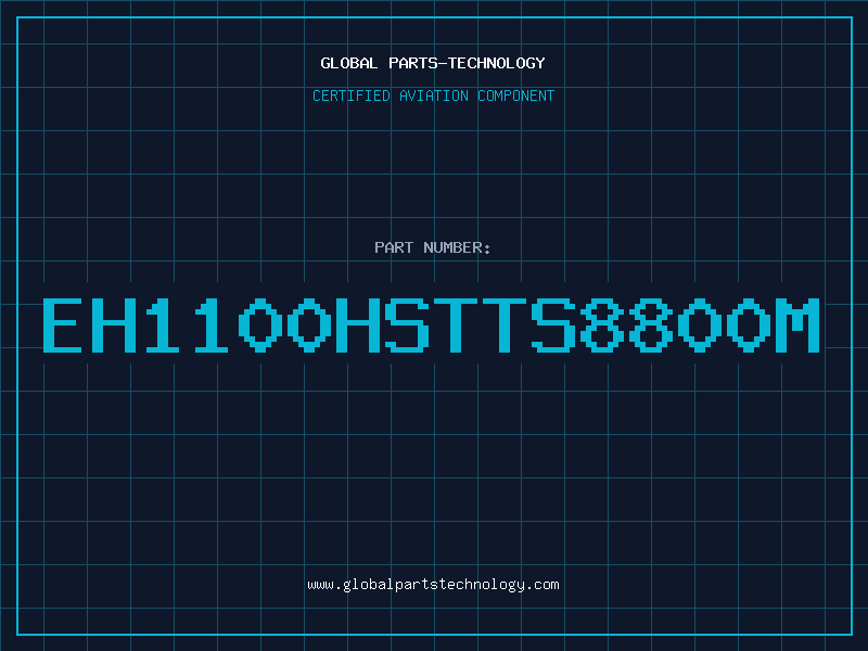 Aviation Part EH1100HSTTS8800M