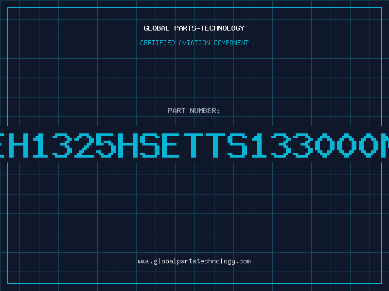 Aviation Part EH1325HSETTS133000M