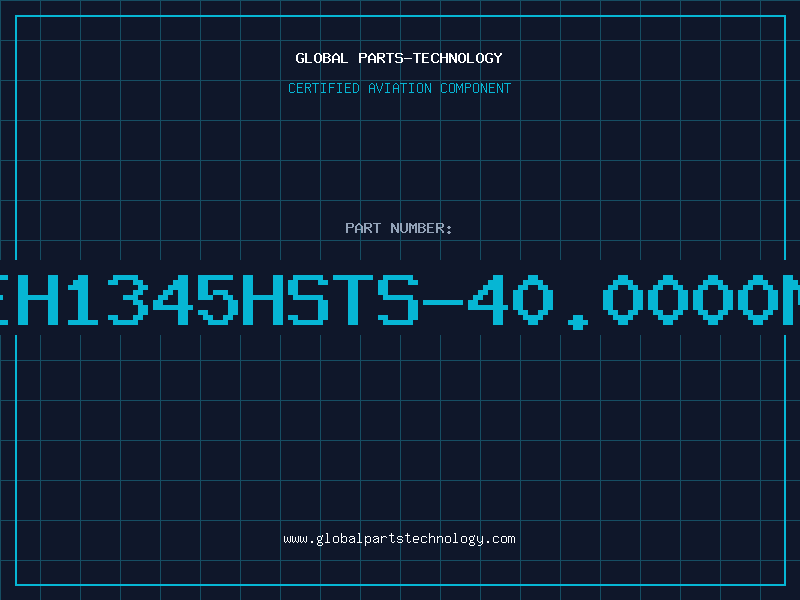 Aviation Part EH1345HSTS-40.0000M