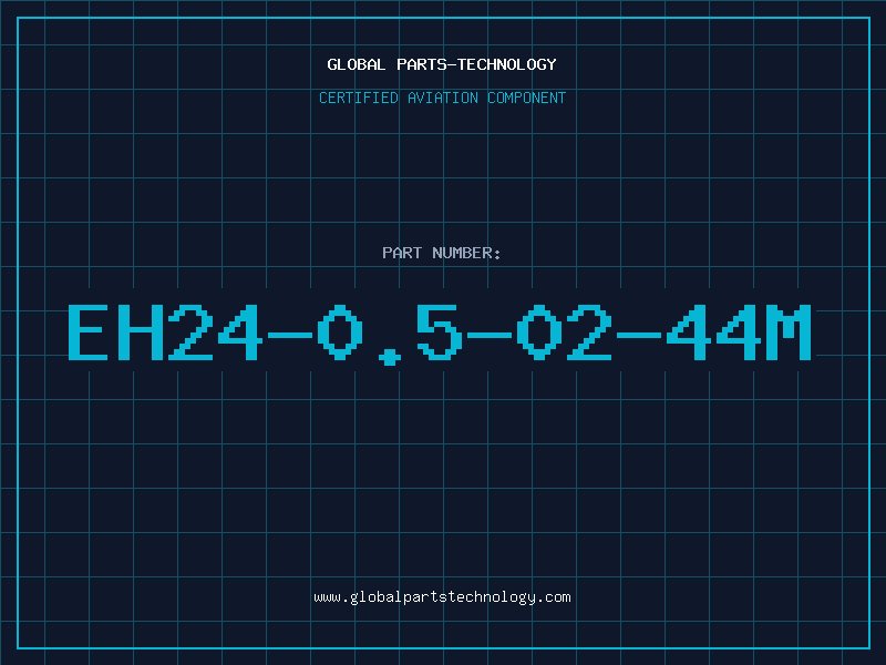 Aviation Part EH24-0.5-02-44M