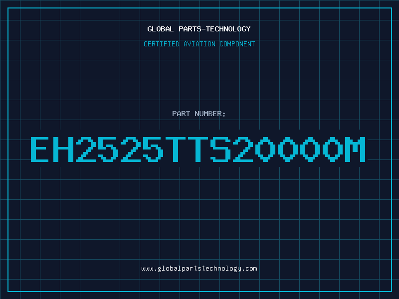 Aviation Part EH2525TTS20000M