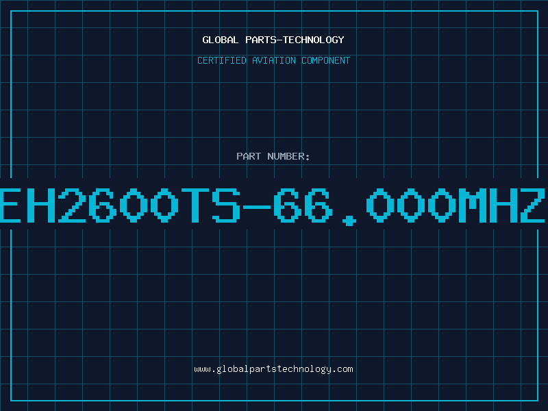 Aviation Part EH2600TS-66.000MHZ
