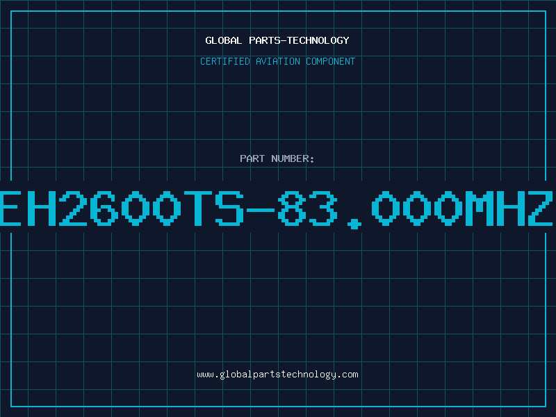 Aviation Part EH2600TS-83.000MHZ