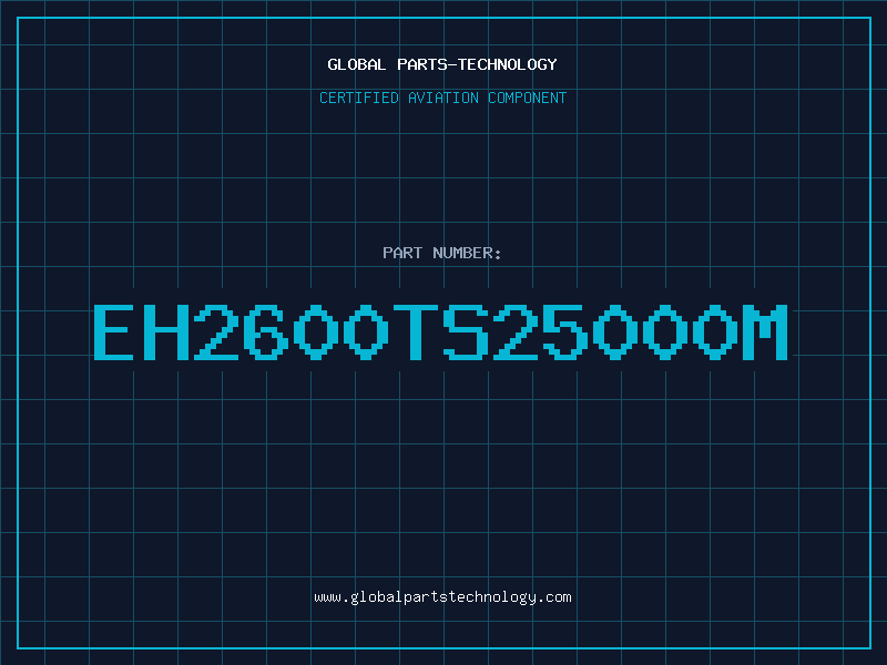 Aviation Part EH2600TS25000M