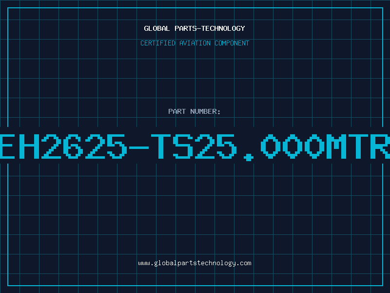 Aviation Part EH2625-TS25.000MTR