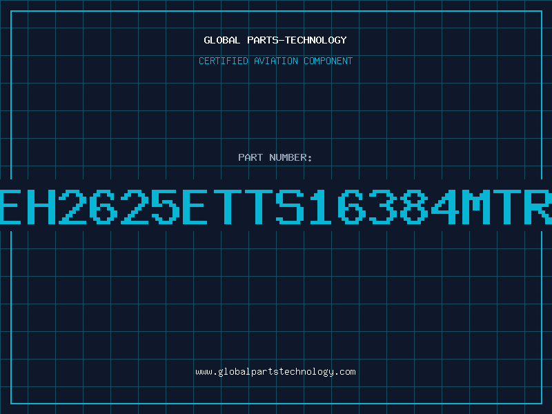 Aviation Part EH2625ETTS16384MTR