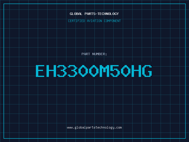 Aviation Part EH3300M50HG