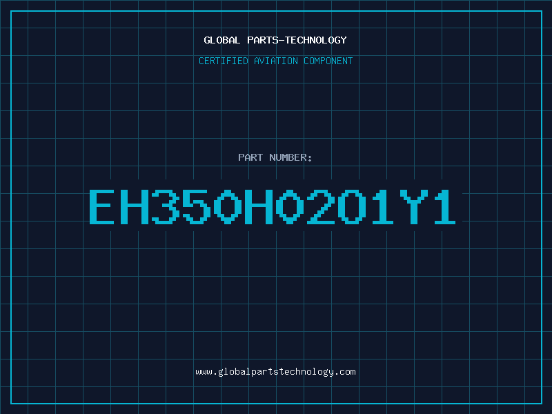 Aviation Part EH350H02O1Y1