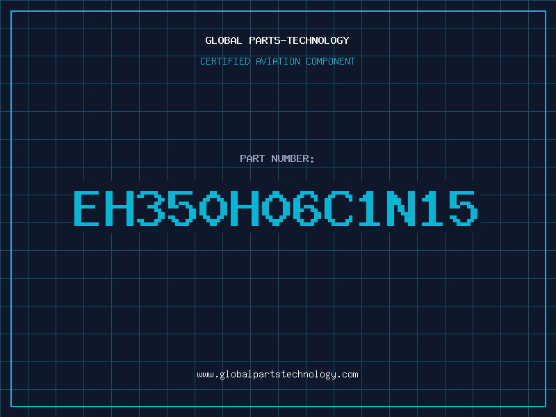 Aviation Part EH350H06C1N15