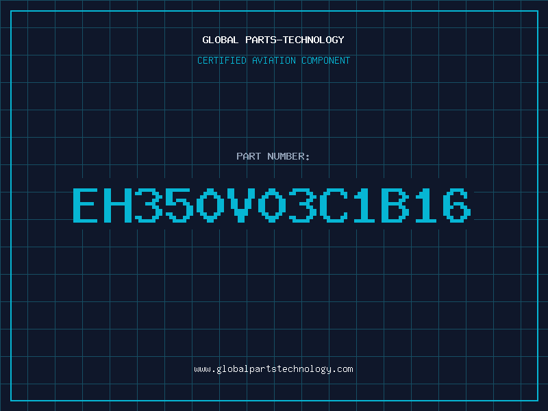Aviation Part EH350V03C1B16