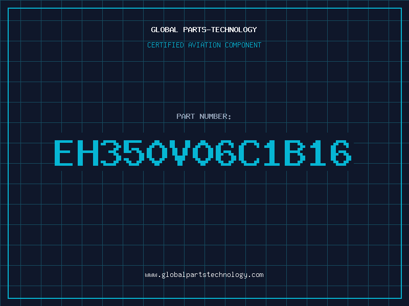 Aviation Part EH350V06C1B16