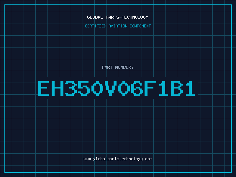 Aviation Part EH350V06F1B1