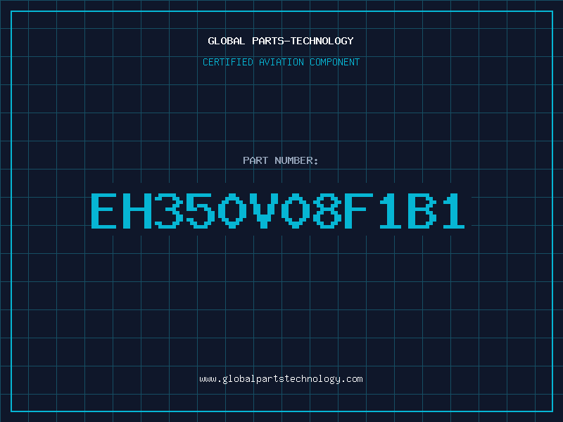 Aviation Part EH350V08F1B1