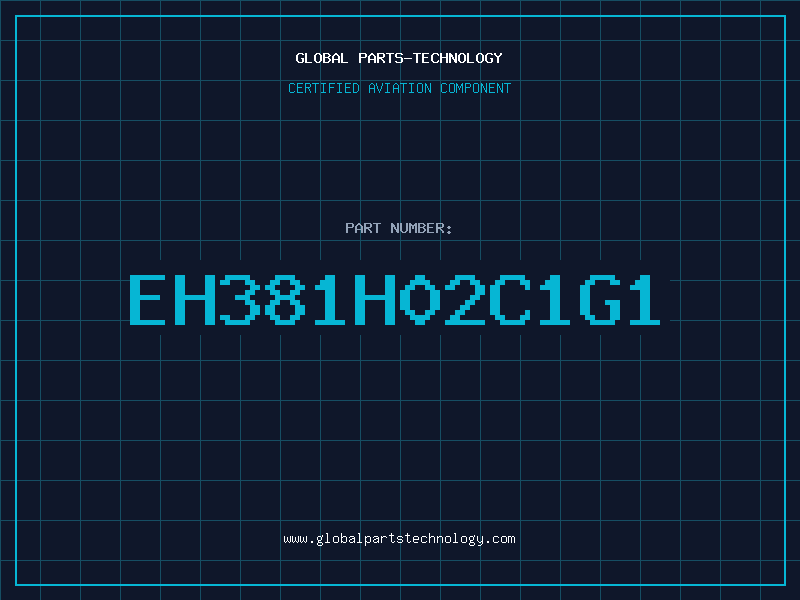 Aviation Part EH381H02C1G1