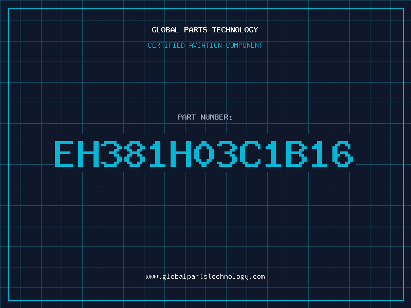 Aviation Part EH381H03C1B16
