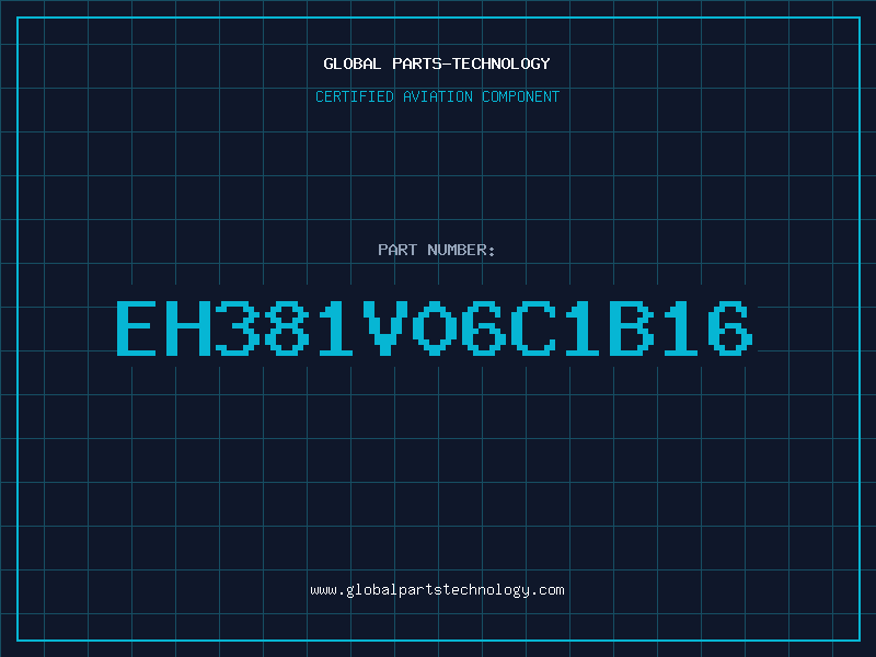 Aviation Part EH381V06C1B16