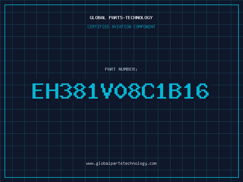 Aviation Part EH381V08C1B16