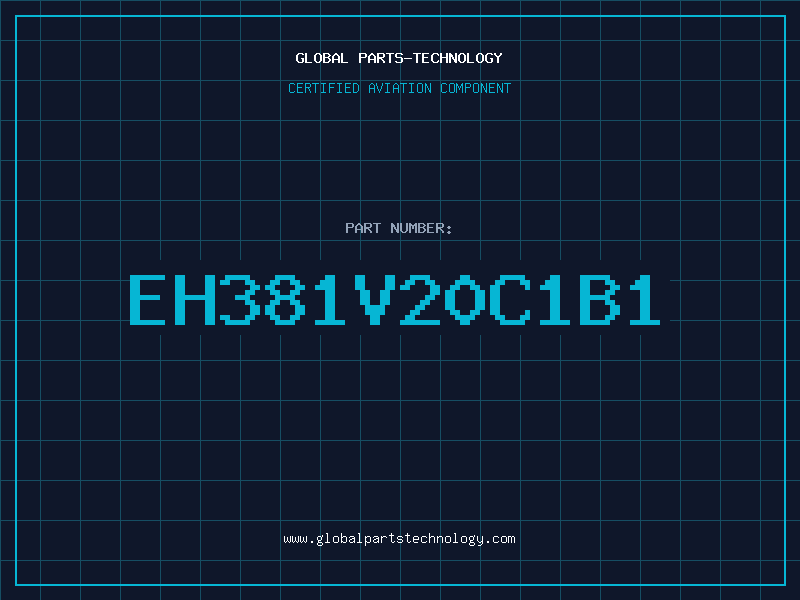 Aviation Part EH381V20C1B1