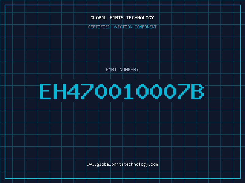 Aviation Part EH470010007B