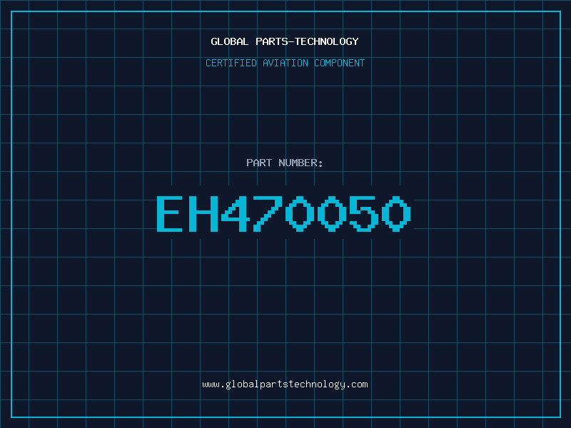 Aviation Part EH470050