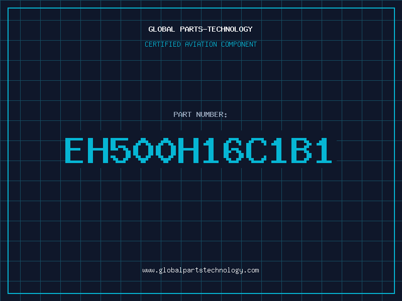Aviation Part EH500H16C1B1