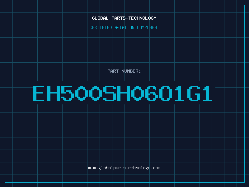 Aviation Part EH500SH06O1G1