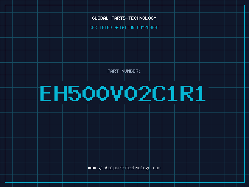 Aviation Part EH500V02C1R1