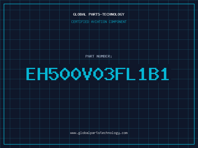 Aviation Part EH500V03FL1B1