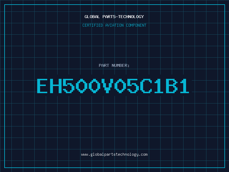 Aviation Part EH500V05C1B1