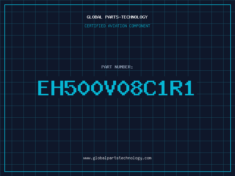 Aviation Part EH500V08C1R1