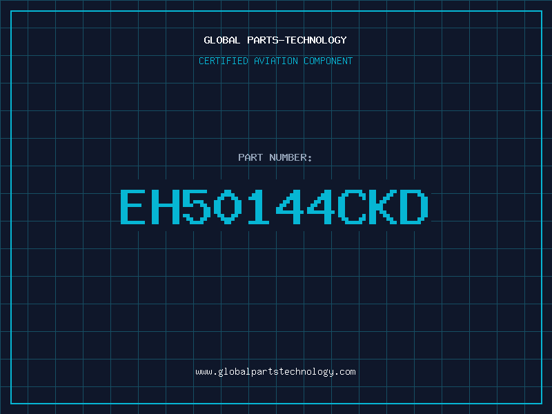 Aviation Part EH50144CKD
