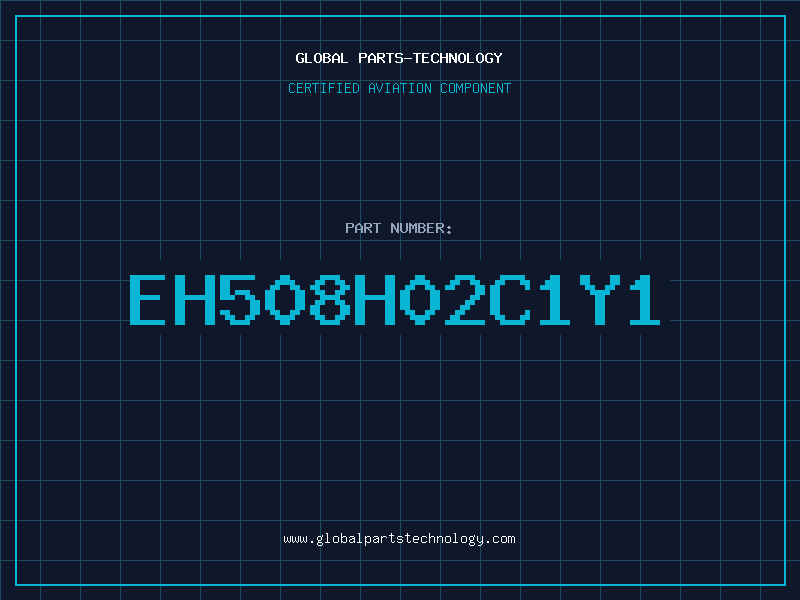Aviation Part EH508H02C1Y1