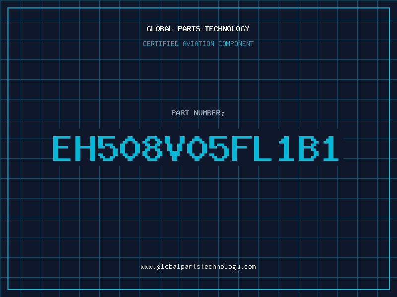 Aviation Part EH508V05FL1B1