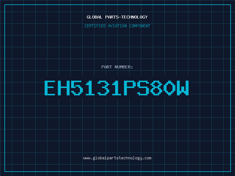 Aviation Part EH5131PS80W