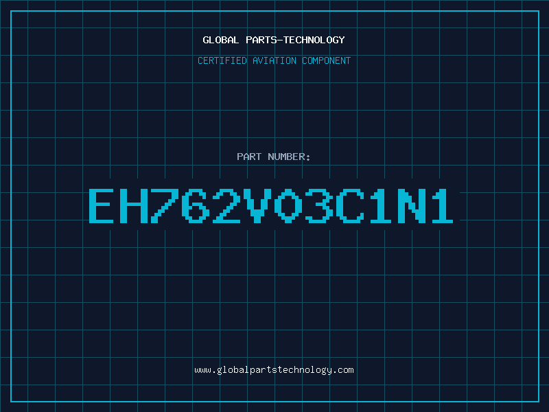 Aviation Part EH762V03C1N1