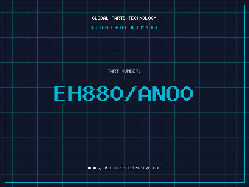 Aviation Part EH880/ANO0