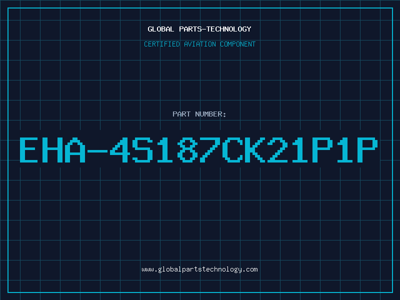 Aviation Part EHA-4S187CK21P1P
