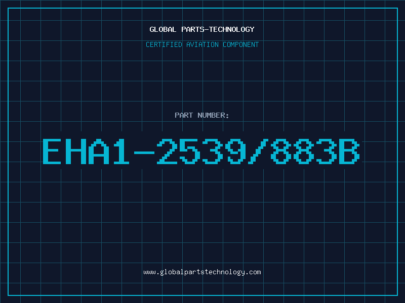 Aviation Part EHA1-2539/883B