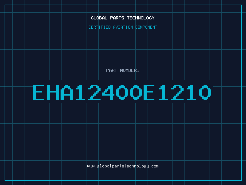 Aviation Part EHA12400E1210