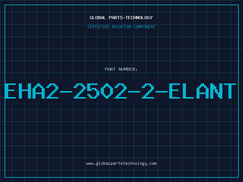 Aviation Part EHA2-2502-2-ELANT