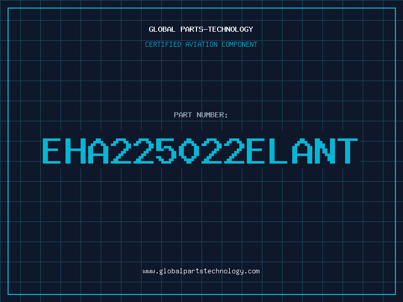 Aviation Part EHA225022ELANT