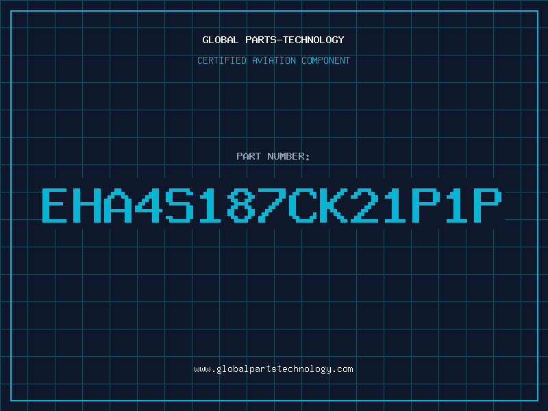 Aviation Part EHA4S187CK21P1P